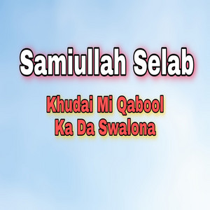 samiullah selab - Da Raqeb Matha Walar Yao