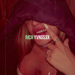 Rich by YvngS3x