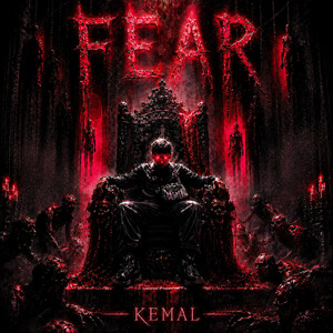 Fear by KEMAL