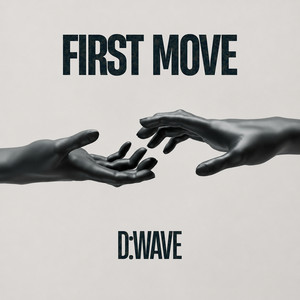 First Move by D:WAVE