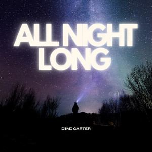 All Night Long by Dimi Carter