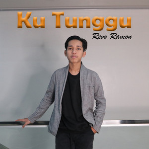 Revo Ramon - Ku Tunggu