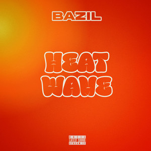 Heat Wave by Bazil