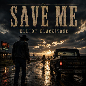 Save Me by Elliot Blackstone