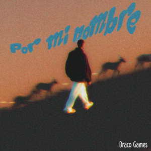 Por Mi Nombre by Draco Games
