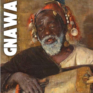 Artmusic01 - LE GRAND MAALEM GNAOUI LILA GNAWAYA