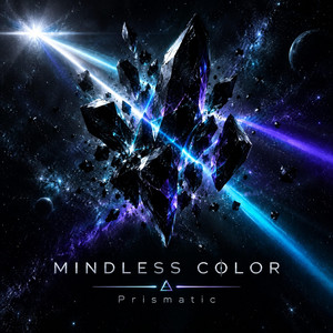 Prismatic by Mindless Color