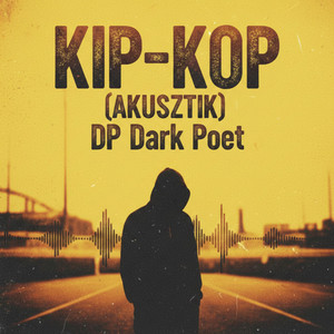 Kip-Kop (akusztik) by DP Dark Poet