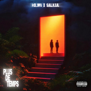 Plus de temps by S.O.L.V.E.R., Kélian