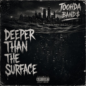 Deeper Than The Surface by Toohda Band$