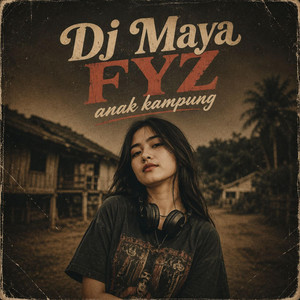 DJ ANAK KAMPUNG THAI by Farul Syd, DJ Maya FYZ