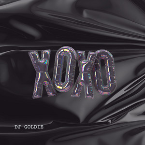 XOXO by DJ Goldie