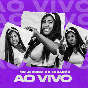 Mc Jessica do escadão - To Fazendo Amor Com a Favela Toda (Ao Vivo)