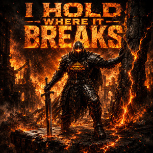I Hold Where It Breaks by Horizon Tunes