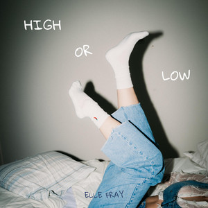 High or Low by Elle Fray