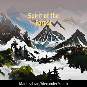 Spirit of the Forest by Mark Fabian, Alexander Smith