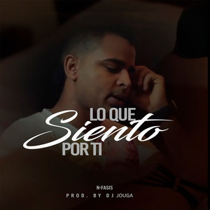 Lo Que Siento por Ti by Nfasis