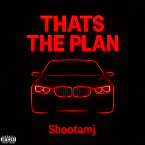 ShootaMJ - Thats the Plan
