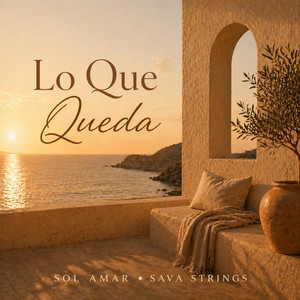 Lo Que Queda by Sol Amar, Sava Strings