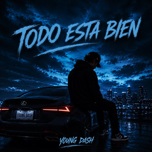 Todo esta bien by YOUNG DASH