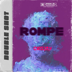 ROMPE (Double Shot EP) by CrisJay_br