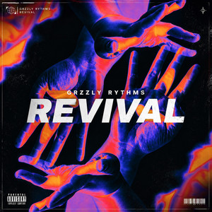 Revival by Grzzly Rythms