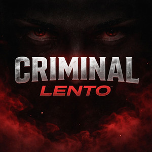 Criminal Lento by MIREYA