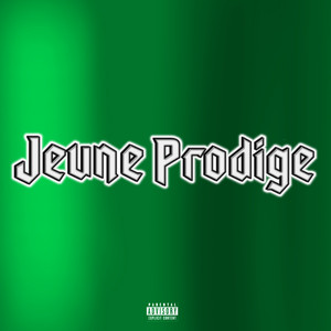 JEUNE PRODIGE (intro)