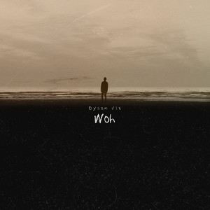 Woh by Dyson Vix