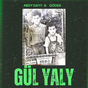 GÜL YALY (feat. Gödek)