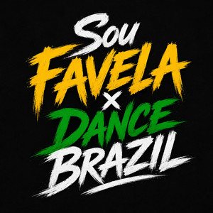 Sou Favela x Dance Brazil by YNCX 404