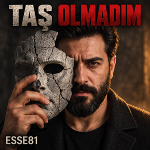 Taş Olmadım by ESSE81
