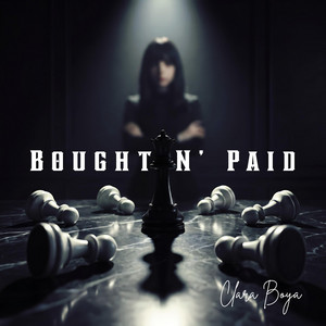 Bought N' Paid by Clara Boya