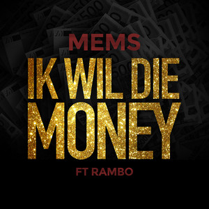 Ik wil die money by Mems, Rambo