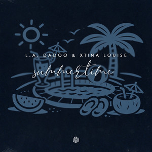 Summertime by L.A, DaDoo, Xtina Louise