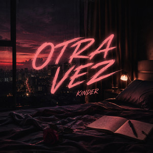 Otra Vez by Kinder