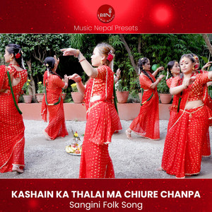 Kasain Ko Thalai Ma (Sangani Song)