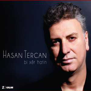 Hasan Tercan - Va Hatin Bi Xer Hatin
