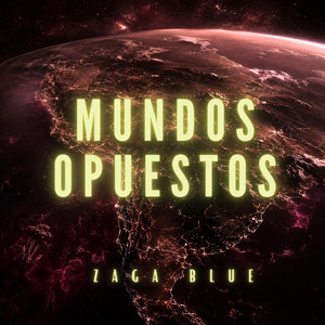 mundos opuestos by Zaga Blue Beats