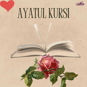 Ayatul Kursi by The Holy Quran Reciters, Meer Shafaat