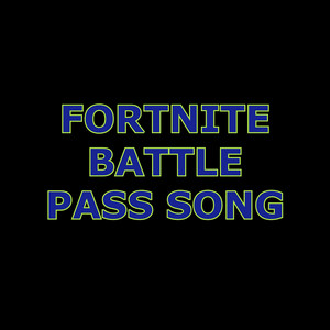 fortnite battle pass song