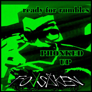 FORSAKEN - READY FOR RUMBLES - PH0NK1DD Chase Theme - BASS BOOSTED PHONK VERSION by Mitsuha
