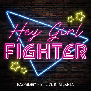 Hey Girl Fighter - LIVE from Dragon Con 2024 by Raspberry Pie