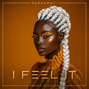 I Feel It (Melodic Afro House) by SARASWATI