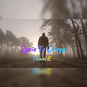 Życie to Droga by Pawel.E