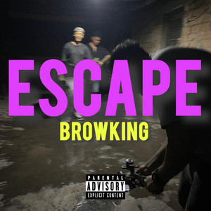 Escape by Browking