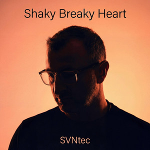 Shaky Breaky Heart by SVNtec
