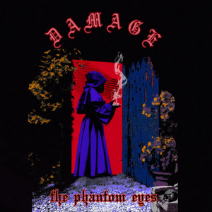 DAMAGE by The Phantom Eyes