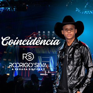 Coincidência by Rodrigo Silva Pegada do Forró
