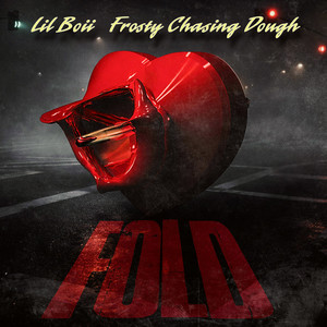Fold by Lil Boii, Frosty Chasing Dough